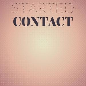 Started Contact