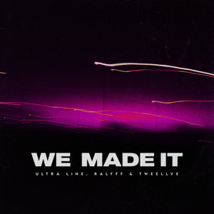 We Made It (Extended Mix)