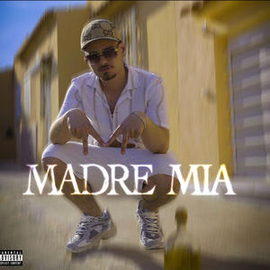 Don D - Madre Mia (Explicit)