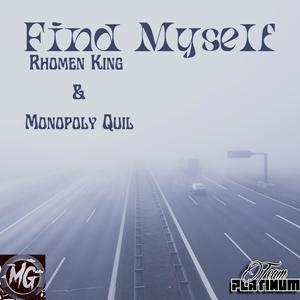 Find Myself! (feat. Monopoly Quil) (Explicit)
