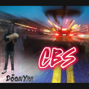 CBS (feat. DoonYRR) (Explicit)