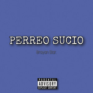 Perreo Sucio (Explicit)