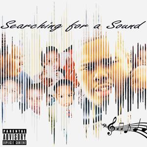 Searching For A Sound (EP) [Explicit]