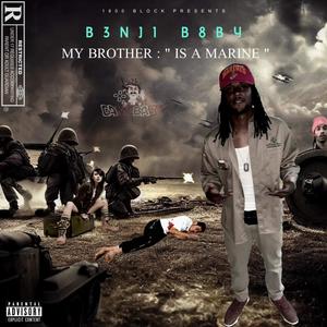 My Brother Is A Marine (Explicit)