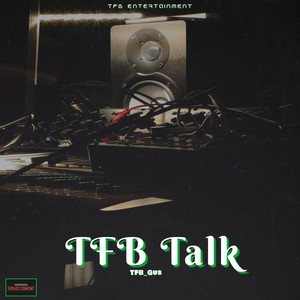 TFB Talk (Explicit)