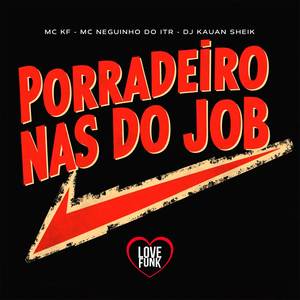 Porradeiro nas do Job (Explicit)