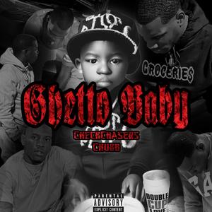 Ghetto Baby (Explicit)