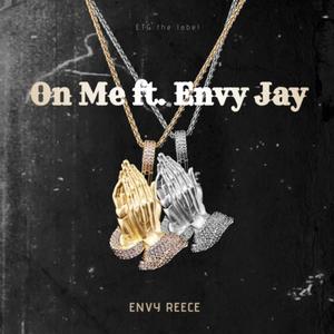 On Me (feat. Envy Jay) [Explicit]