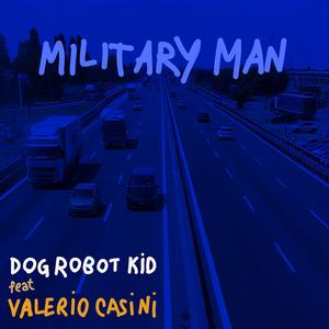 Military Man (feat. Valerio Casini)