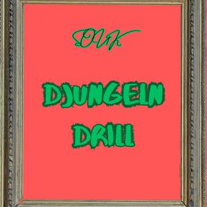 Djungeln Drill (Explicit)