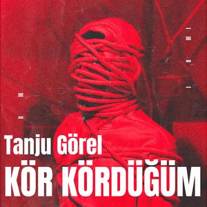 Kör Kördüğüm (Explicit)