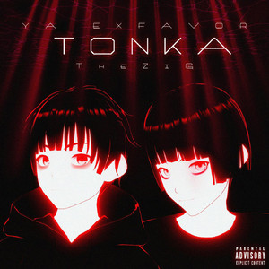 Tonka (Explicit)