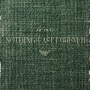 Nothing Last Forever