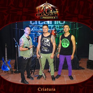 Rockopolis Presenta a Criatura