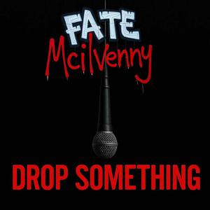 Drop Something (Explicit)