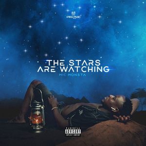 The Stars Are Watching (Explicit)