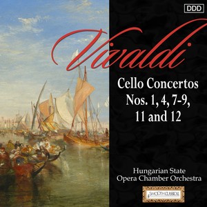 Vivaldi: Cello Concertos Nos. 1, 4, 7-9, 11 and 12