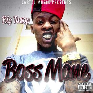 Boss Mane (Explicit)