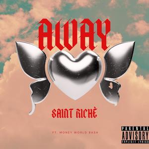 Away (feat. Money World Bash)