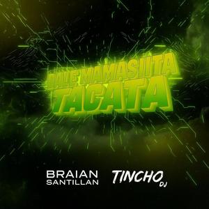 TACATA (feat. BRAIAN SANTILLAN)