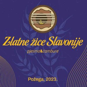 Zlatne Žice Slavonije 2023.