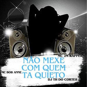 NÃO MEXE COM QUEM TA QUIETO (Explicit)