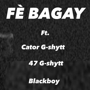 FE BAGAY (Explicit)