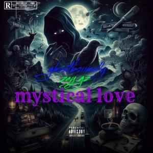 Mystical Love (feat. Ghostboiimally) [Prodby. Z Dot Go] [Explicit]