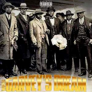 Garvey's Dream (Explicit)