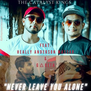 Never Leave You Alone(feat. Heally Anderson Massar & Gareth)