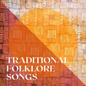 Traditional Folklore Songs