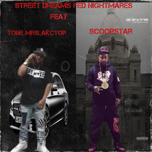 Street Dreams Fed Nightmares (Explicit)