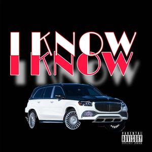 I KnoW (feat. YoungMackin & DIMILLI9NAIRE$) (Explicit)