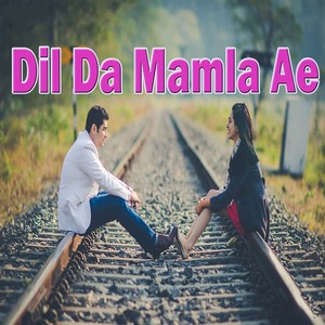 Dil Da Mamla Ae