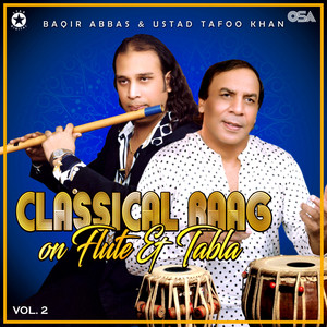 Classical Raag on Flute & Tabla, Vol. 2