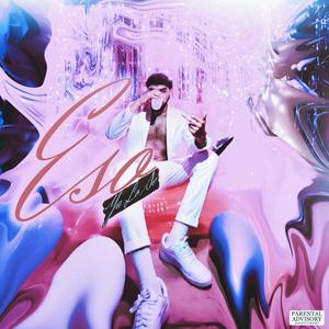 Eso Ya Lo Sé (Explicit)