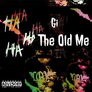 The Old Me (Explicit)