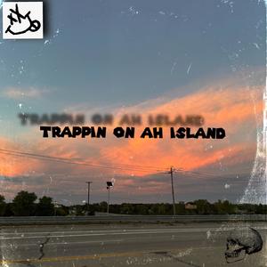 Trappin on ah island (Explicit)