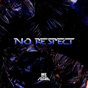 No Respect (Explicit)