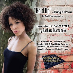 Hold up(Bring It Down)[feat. Paul Pesco] (Lavondrias U.K. Dance Remix)