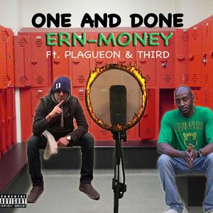One and Done (feat. Plagueon & Third) (Explicit)