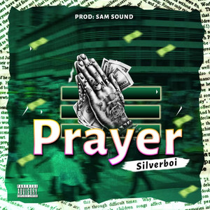 Prayer (Explicit)