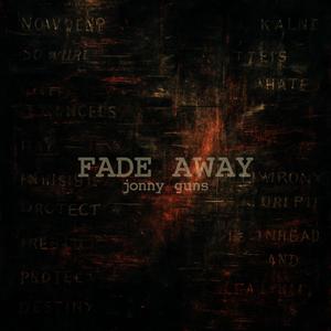Fade Away (Explicit)