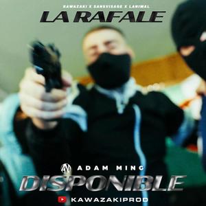 La Rafale (feat. KAWAZAKI & LANIMAL) [Explicit]