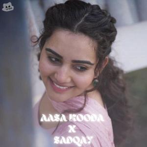 Aasa Kooda x Sadqay