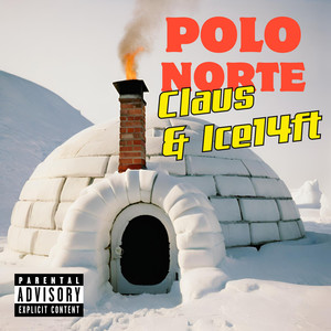 Polo Norte (Explicit)
