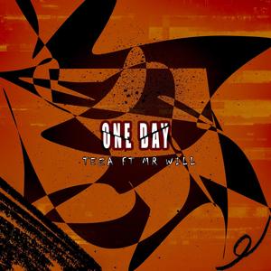One Day (feat. Mr Will Zm)
