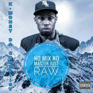 No Mix No Master Just Raw (Explicit)