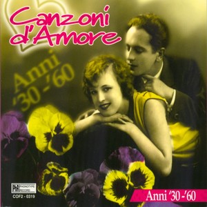 Canzoni d'amore anni '30 - '60