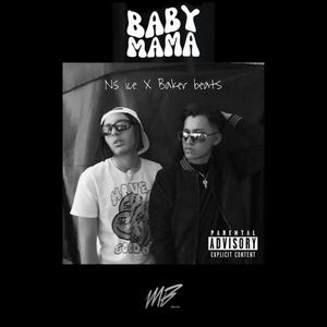 Babymama (feat. BAKER BEATS) (Explicit)